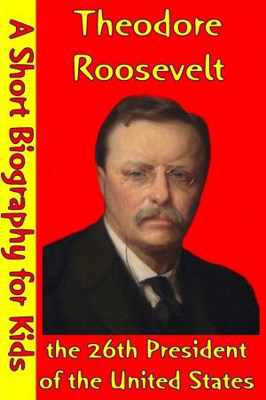 bigCover of the book Theodore Roosevelt : the 26th President of the United States by 