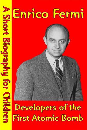 Cover of the book Enrico Fermi : Developers of the First Atomic Bomb by Chris Lanchbury