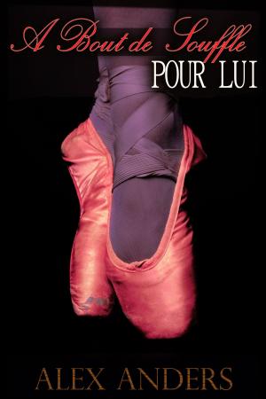Cover of the book A Bout de Souffle pour lui by Chloe Howler