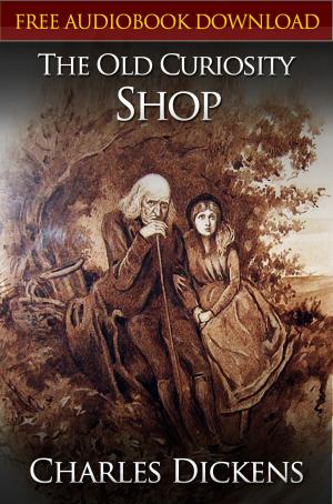 Book cover of The Old Curiosity Shop Classic Novels: New Illustrated [Free Audiobook Links]