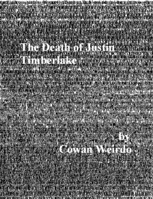 Cover of the book The Death of Justin Timberlake by Ken Nelson
