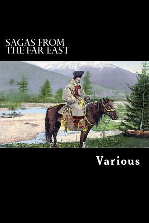 Cover of the book Sagas from the Far East by John Conroy Hutcheson