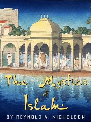 Book cover of The Mystics Of Islam