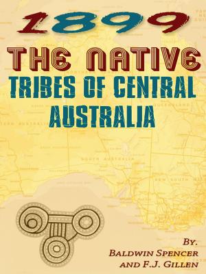Cover of The Native Tribes Of Central Australia