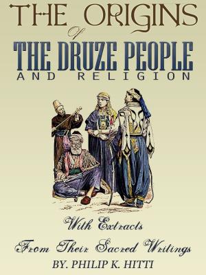 Cover of the book The Origins Of The Druze People And Religion by William H. Harrison