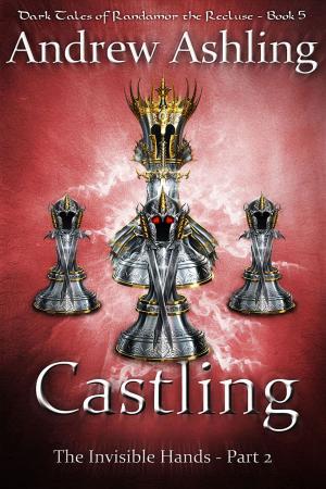 bigCover of the book The Invisible Hands - Part 2: Castling by 