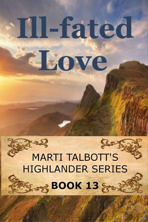Cover of the book Ill-Fated Love by Marti Talbott
