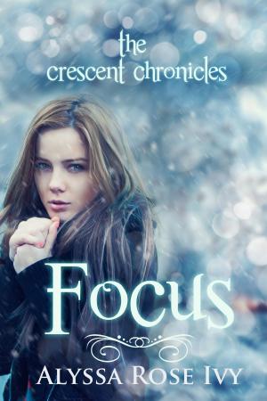 Cover of the book Focus (The Crescent Chronicles, #2) by Claire Cray