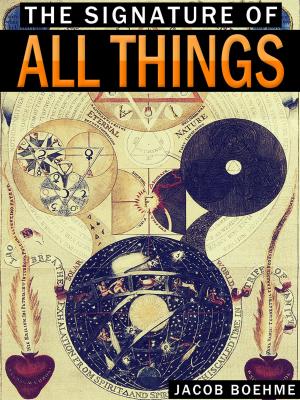 Cover of the book The Signature Of All Things by Bertram S. Puckle