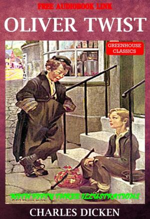 Cover of the book Oliver Twist (Complete & Illustrated)(Free Audio Book Link) by Jane austen