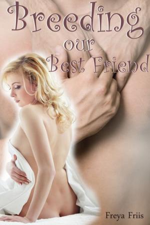 Cover of the book Breeding our Best Friend by Siegrid Hirsch