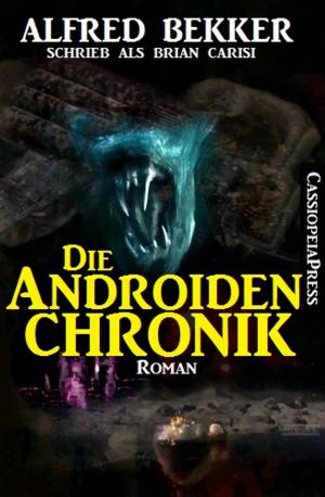 Book cover of Die Androiden-Chronik