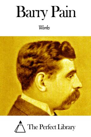 Book cover of Works of Barry Pain
