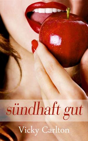Book cover of Sündhaft gut (Erotik für Frauen)