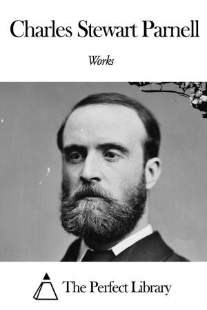 Book cover of Works of Charles Stewart Parnell