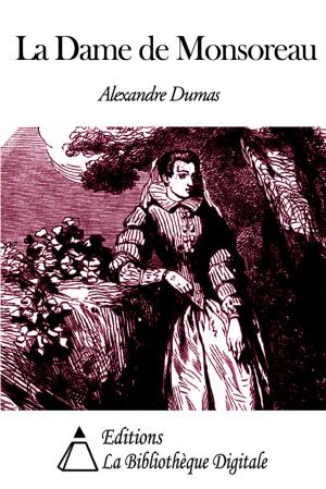 Cover of the book La Dame de Monsoreau by Joseph-Arthur de Gobineau