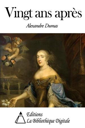 Cover of the book Vingt ans après by Alphonse de Lamartine