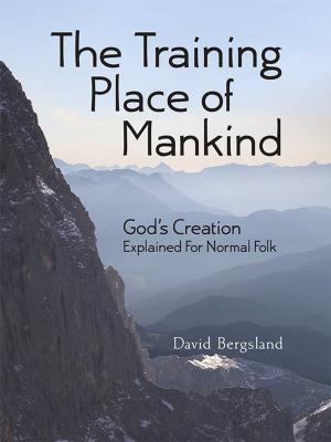 Cover of the book The Training Place of Mankind by Joseph U. Umanah