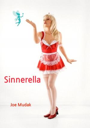 Cover of the book Sinnerella by Kristi Victoria Hancock
