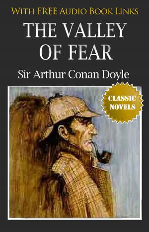 Cover of THE VALLEY OF FEAR Classic Novels: New Illustrated [Free Audio Links]