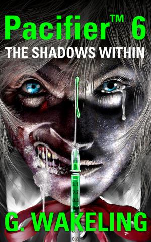 Cover of the book Pacifier 6 - The Shadows Within by Tabitha Levin