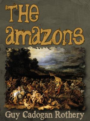 Cover of the book The Amazons by Margaret Alice Murray