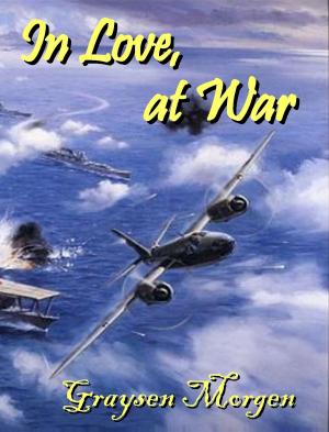 Cover of the book In Love, at War by KA Moll