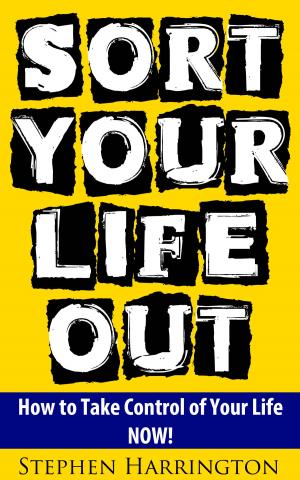 Cover of the book Sort Your Life Out by Robin G.Smith