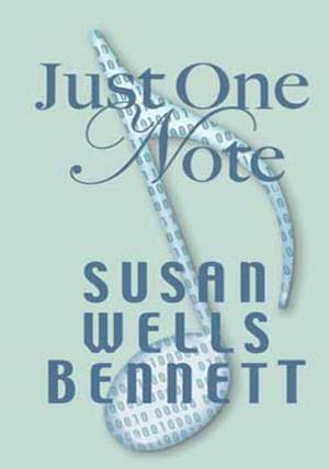 Cover of the book Just One Note by Susan Wells Bennett