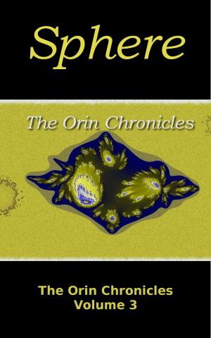 Cover of Sphere (The Orin Chronicles: Volume 3)