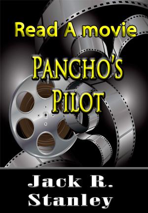 Cover of the book Pancho's Pilot by Marian Monta, Jack R. Stanley