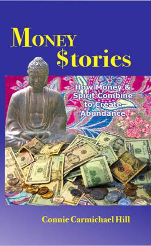 Cover of the book Money Stories by Michelle Schoffro Cook