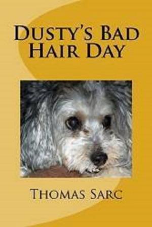 Cover of the book Dusty's Bad Hair Day by Garrett Stevens