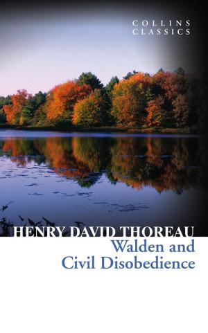 Book cover of Walden and Civil Disobedience (Collins Classics)