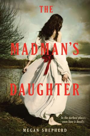 Cover of the book The Madman's Daughter by Gordon Korman