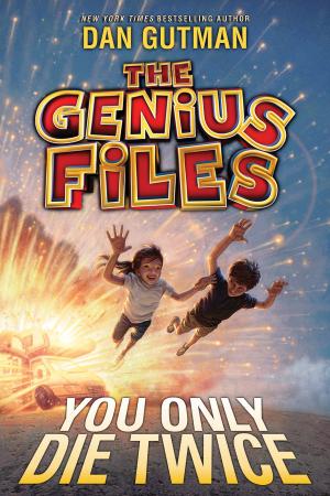 Cover of The Genius Files #3: You Only Die Twice