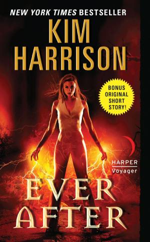 Cover of the book Ever After by Kim Harrison