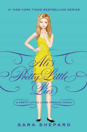 Cover of the book Pretty Little Liars: Ali's Pretty Little Lies by Sona Charaipotra, Dhonielle Clayton