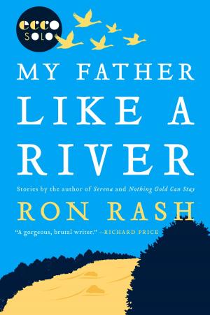 Cover of the book My Father Like a River by Euripides, Robin Robertson, Daniel Mendelsohn