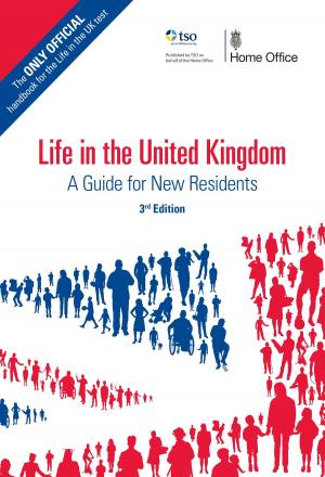 Cover of the book Life in the United Kingdom: A Guide for New Residents, 3rd edition by Mrs Joy Gaze