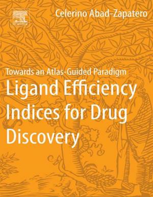 Cover of the book Ligand Efficiency Indices for Drug Discovery by Tony J. Rouphael