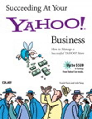 Cover of the book Succeeding at Your Yahoo! Business by Scott Hogg, Eric Vyncke