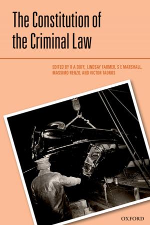 Cover of the book The Constitution of the Criminal Law by 