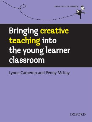 bigCover of the book Bringing creative teaching into the young learner classroom - Into the Classroom by 