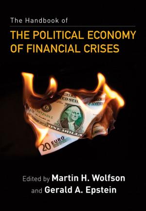 Cover of the book The Handbook of the Political Economy of Financial Crises by Varda Konstam