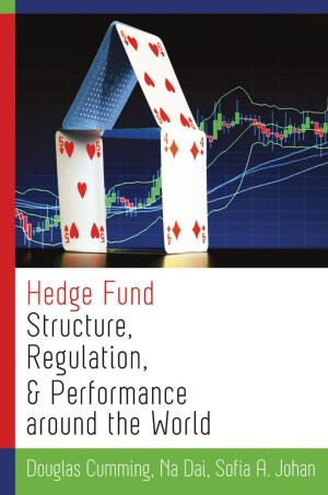 bigCover of the book Hedge Fund Structure, Regulation, and Performance around the World by 