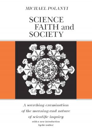 Cover of the book Science, Faith and Society by Houston A. Baker, Jr.