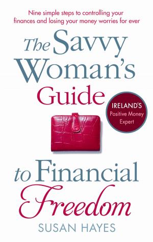 Cover of the book The Savvy Woman's Guide to Financial Freedom by Susie Orbach