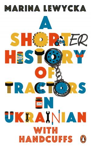 Cover of the book A Shorter History of Tractors in Ukrainian with Handcuffs by Matsuo Basho