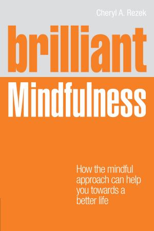 Cover of the book Brilliant Mindfulness by Rogers Cadenhead